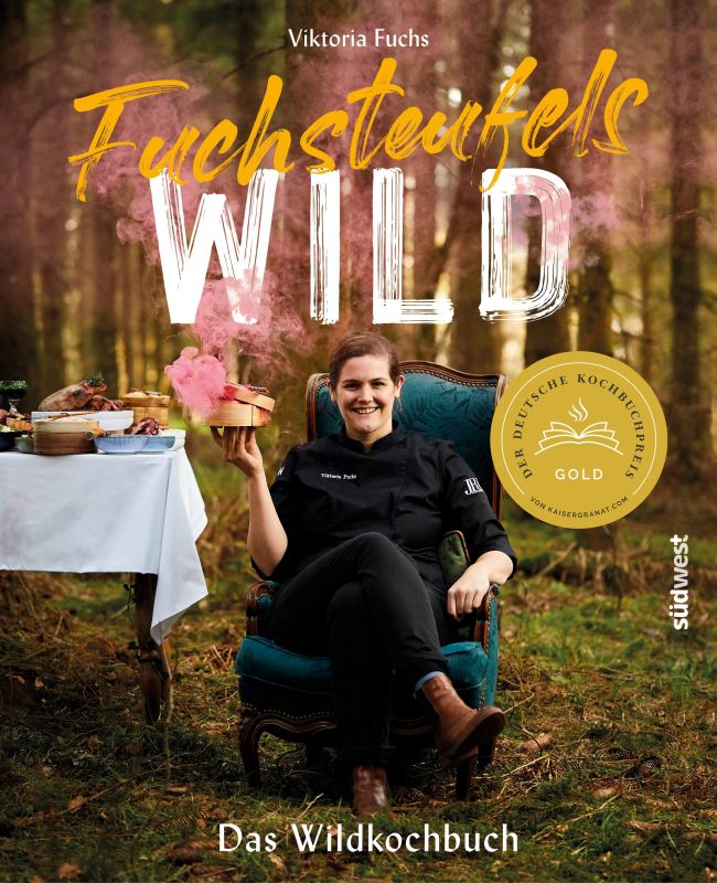 Fuchsteufelswild: Das Wildkochbuch
