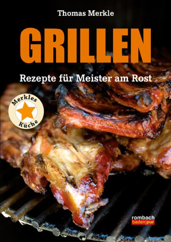„Grillen: Rezepte für Meiser am Rost“